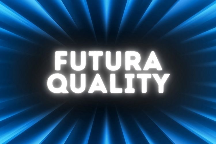 FUTURA Quality
